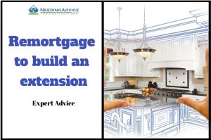 Can I remortgage to build an extension?