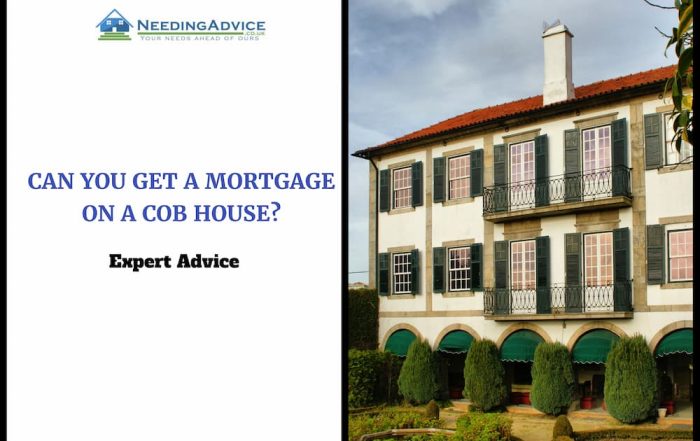 Can You Get a Mortgage on a Cob House?